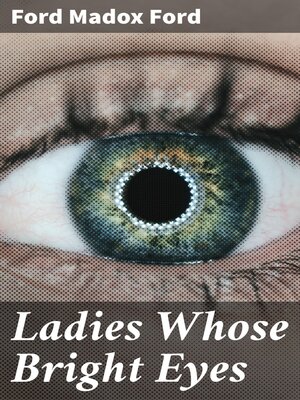 cover image of Ladies Whose Bright Eyes